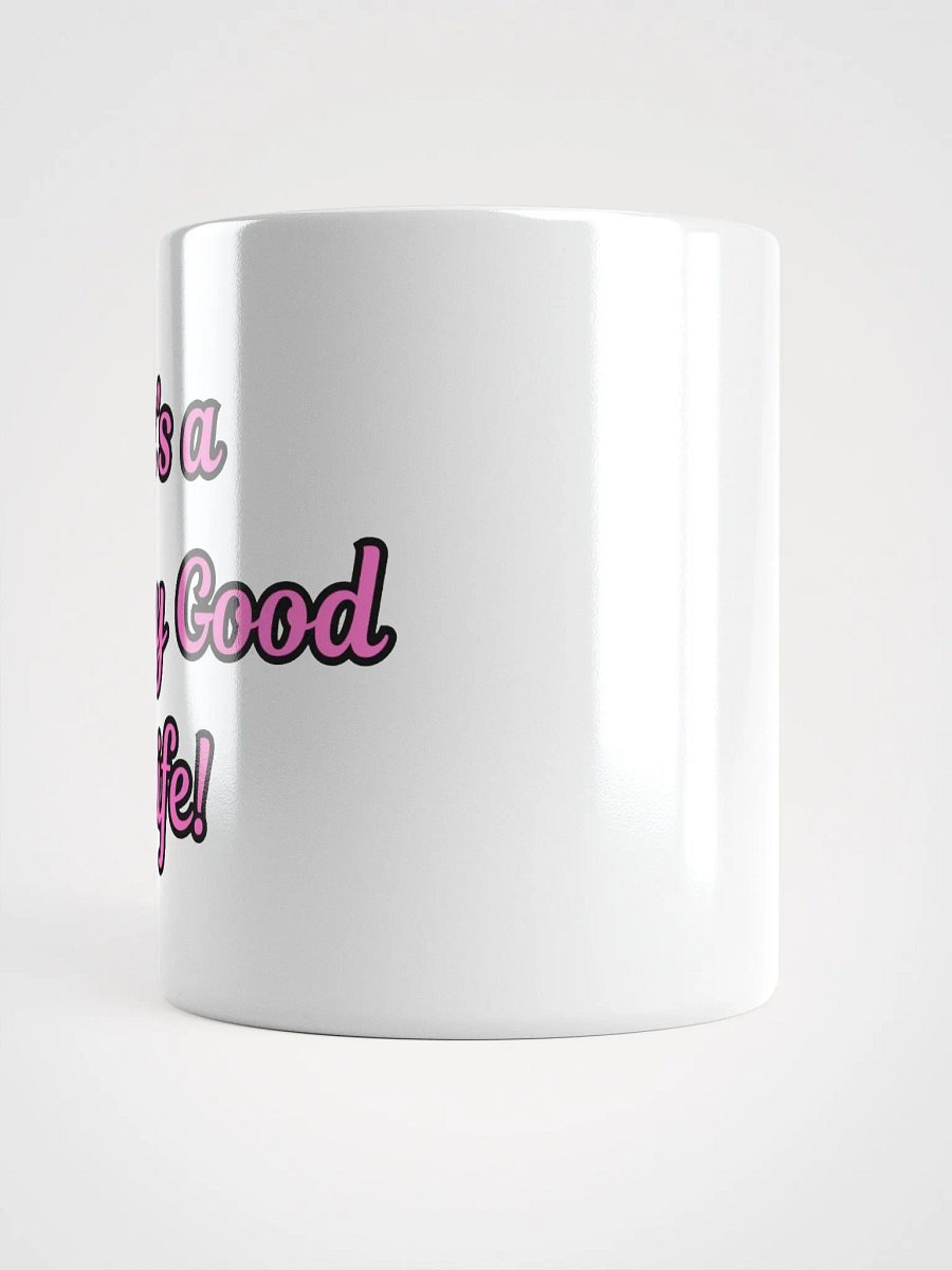 It's a Beary Good Life White Glossy Mug product image (5)