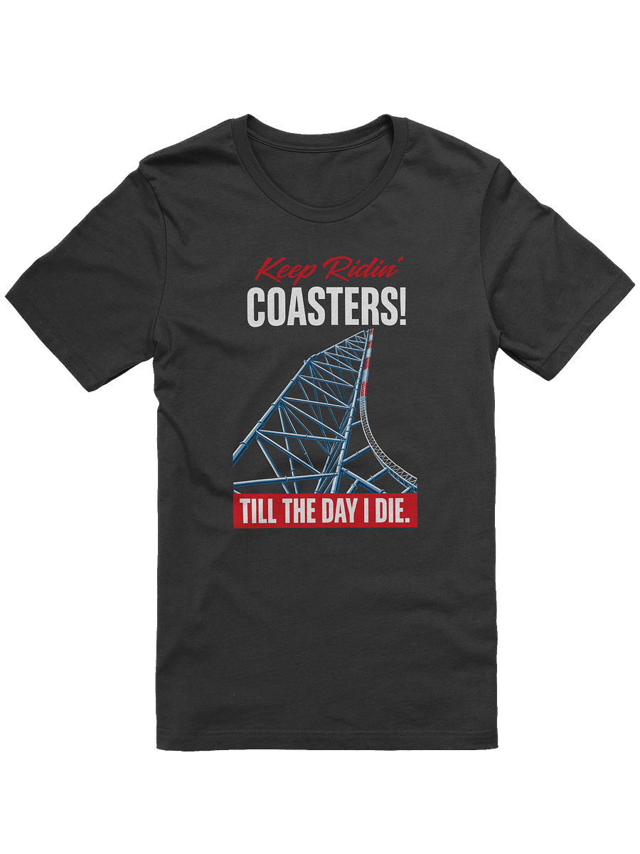 Keep Ridin' Till The Day I Die Tee product image (2)