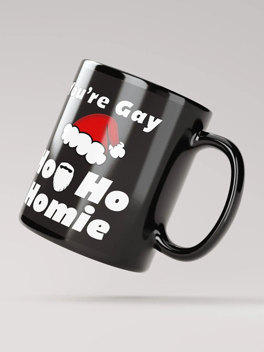 Matt- You're Gay Ho-Ho-Homie product image (2)