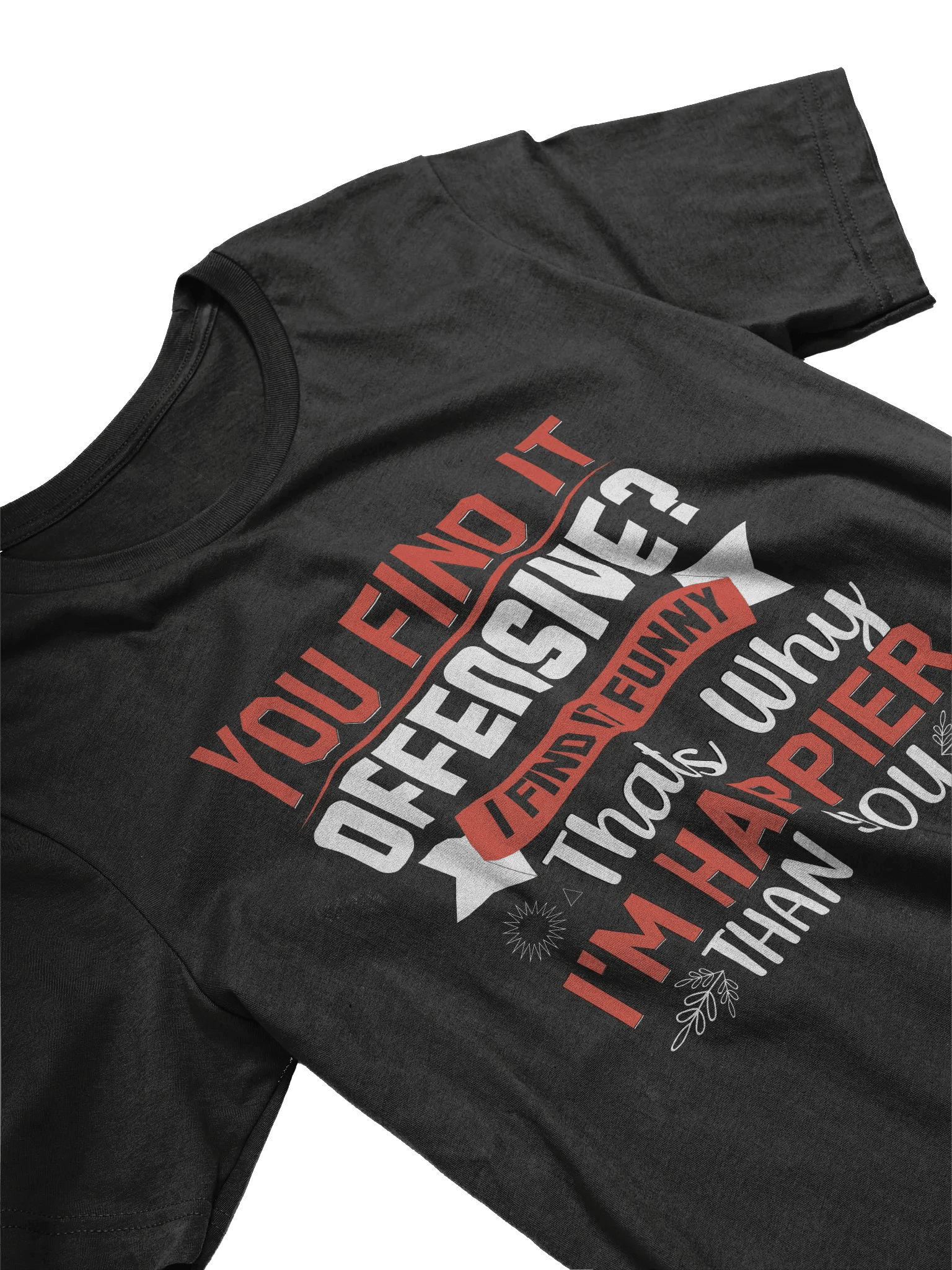 You Find It Offensive? I Find It Funny T-shirt product image (3)
