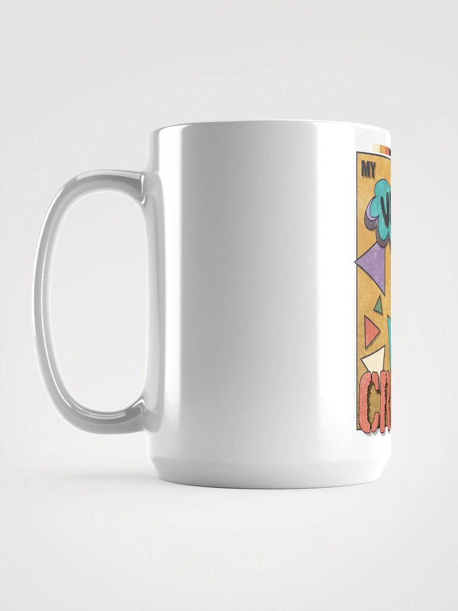 My Vibe is Crime Mug! product image (6)