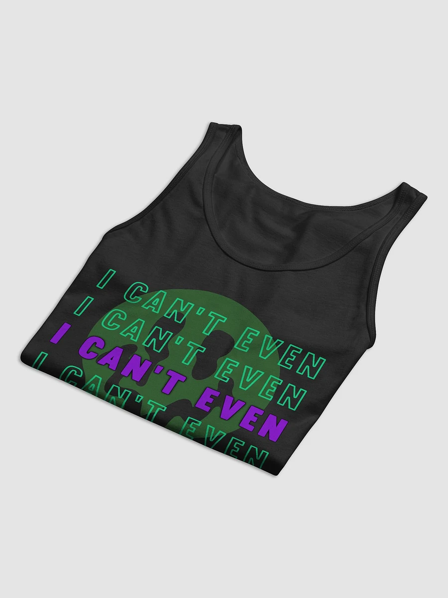 'I Can't Even' Jersey Tank (kbye) product image (6)