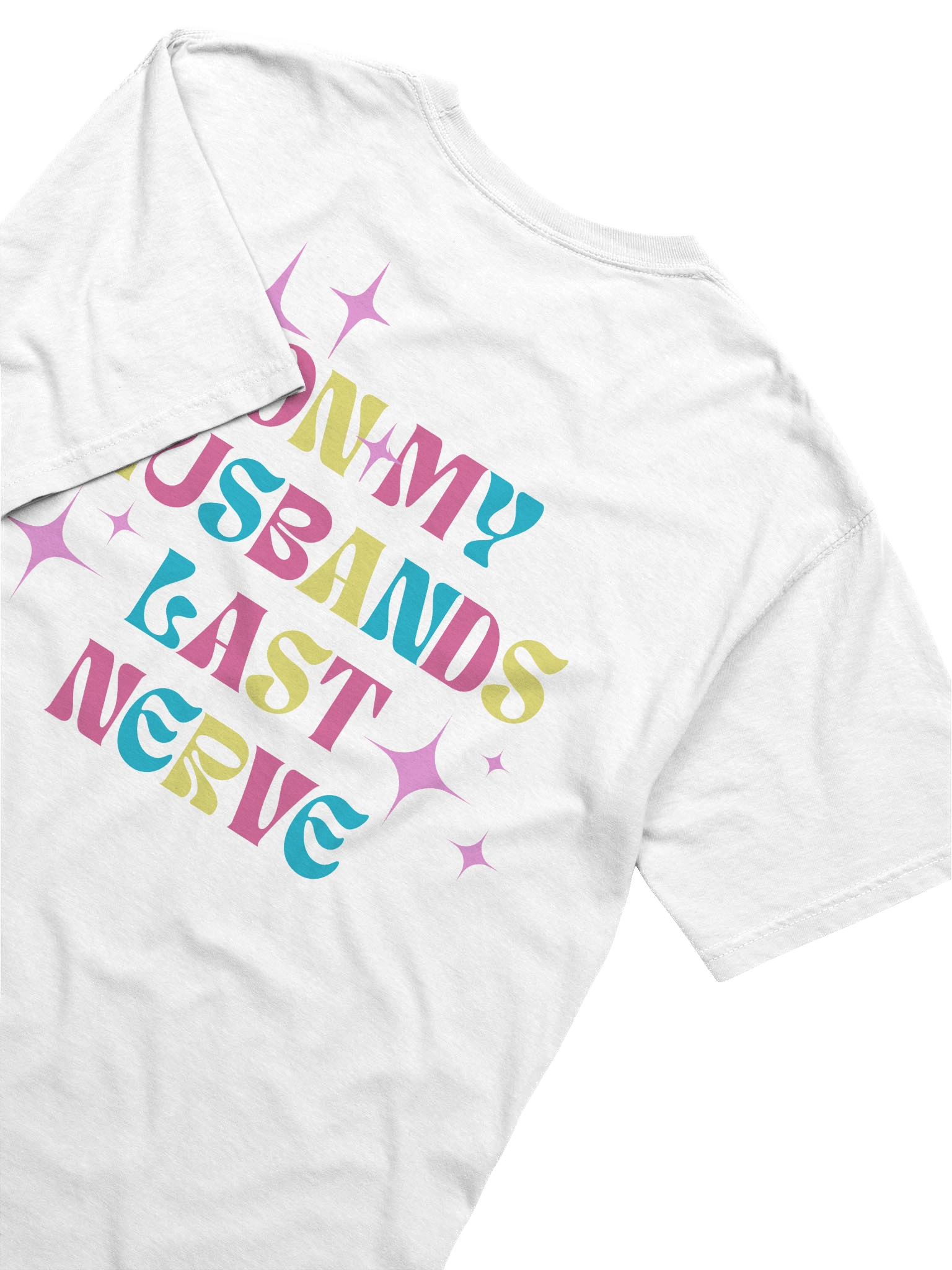 Hubby's Last Nerve T-Shirt product image (46)