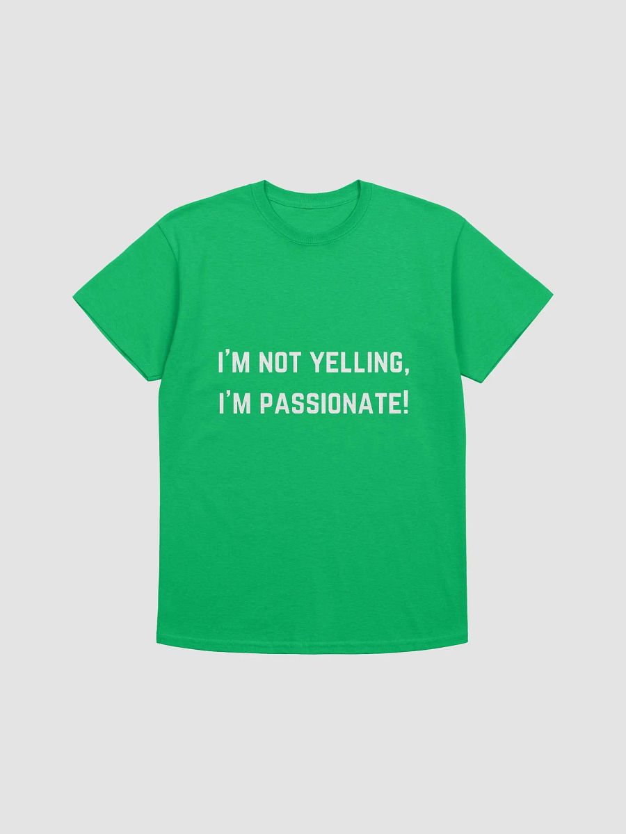 Teachers Quote Tshirt - I'm not yelling, I'm passionate! product image (18)