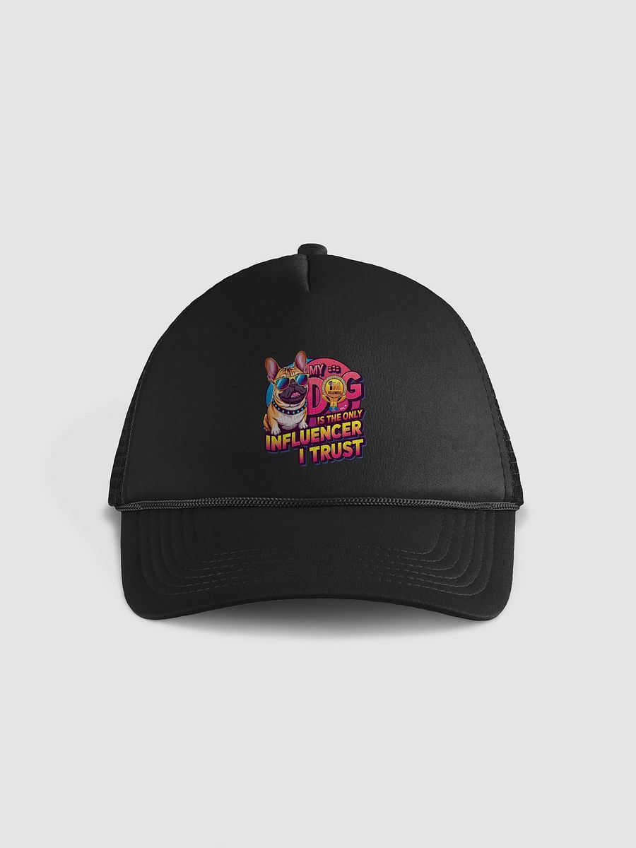 KLERIK Original Foam Trucker Hat - My dog is the only influencer i trust product image (1)