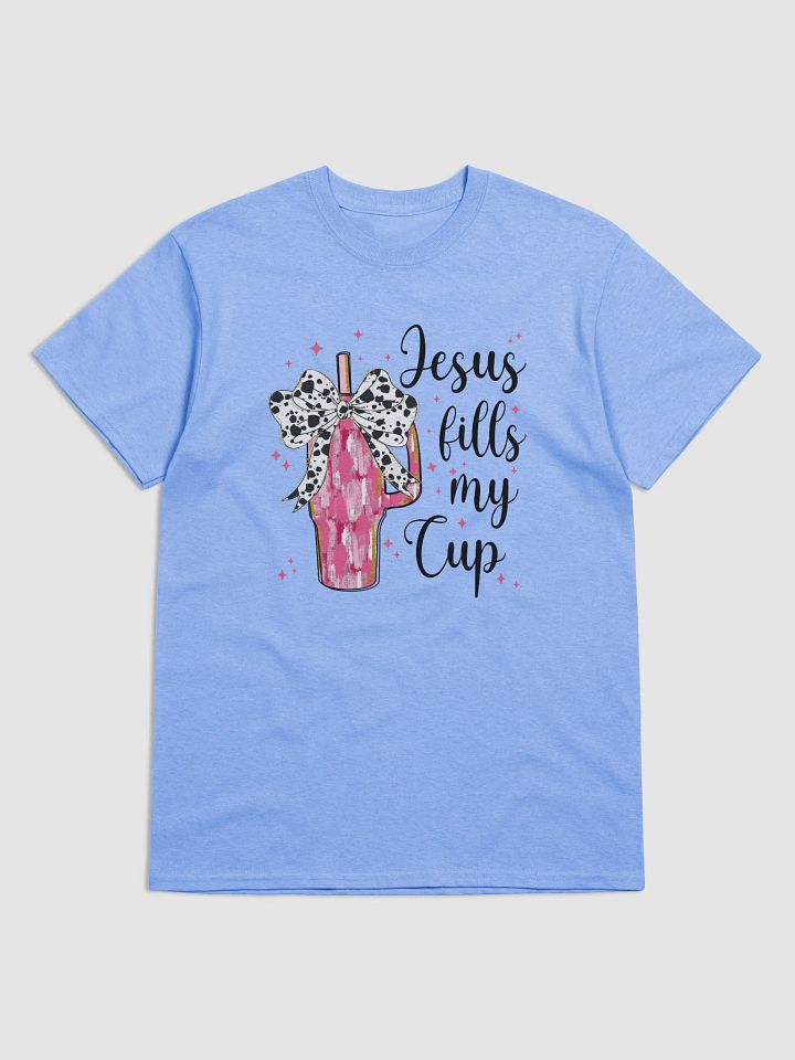 Jesus Fills My Cup T-Shirt product image (4)