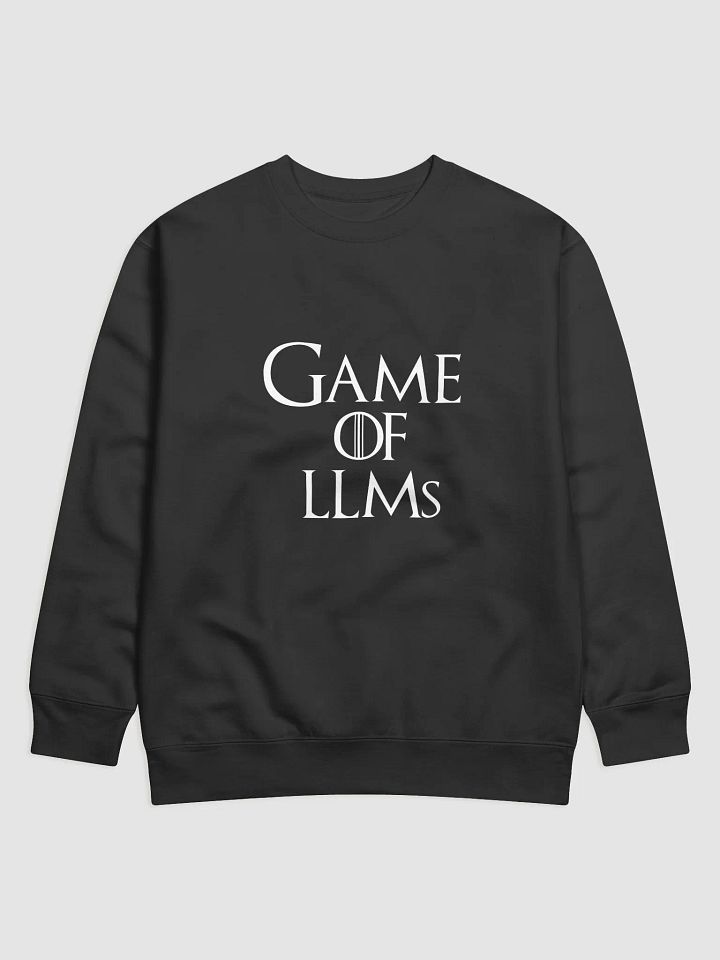 Game of LLMs Sweatshirt – AI Meets GOT Streetwear product image (1)
