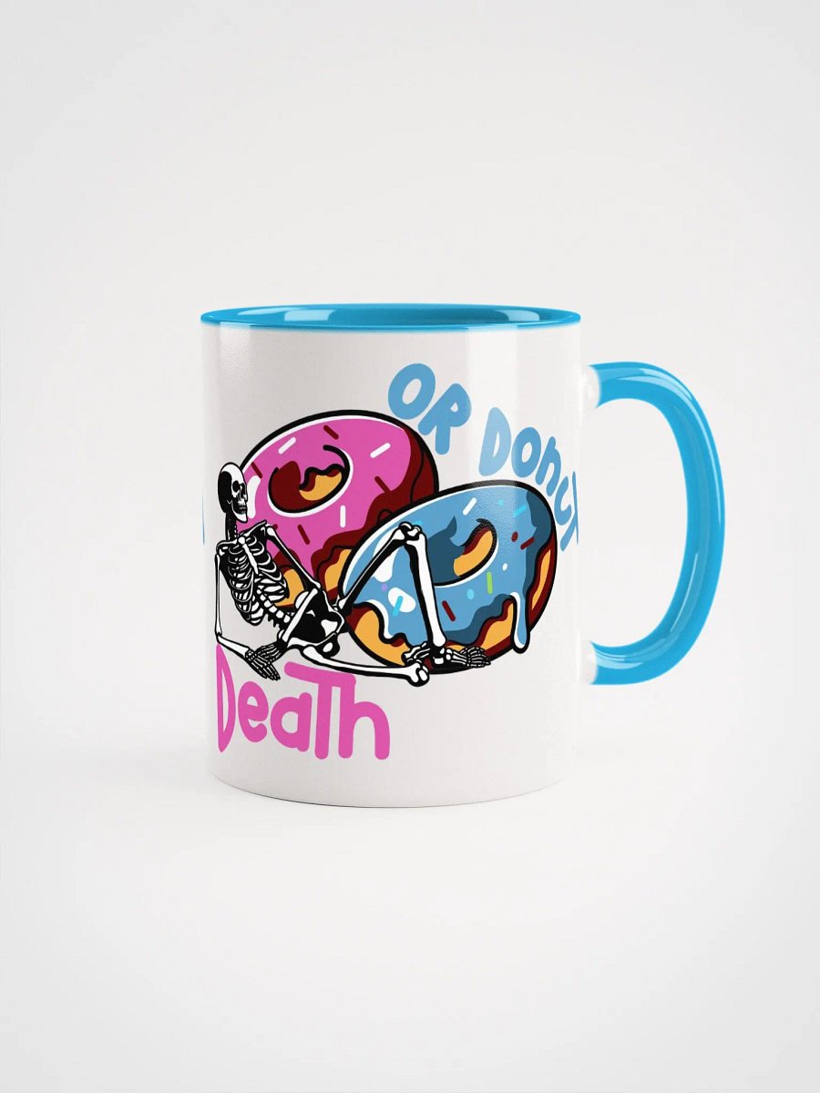 Donut or Death Ceramic Mug product image (2)