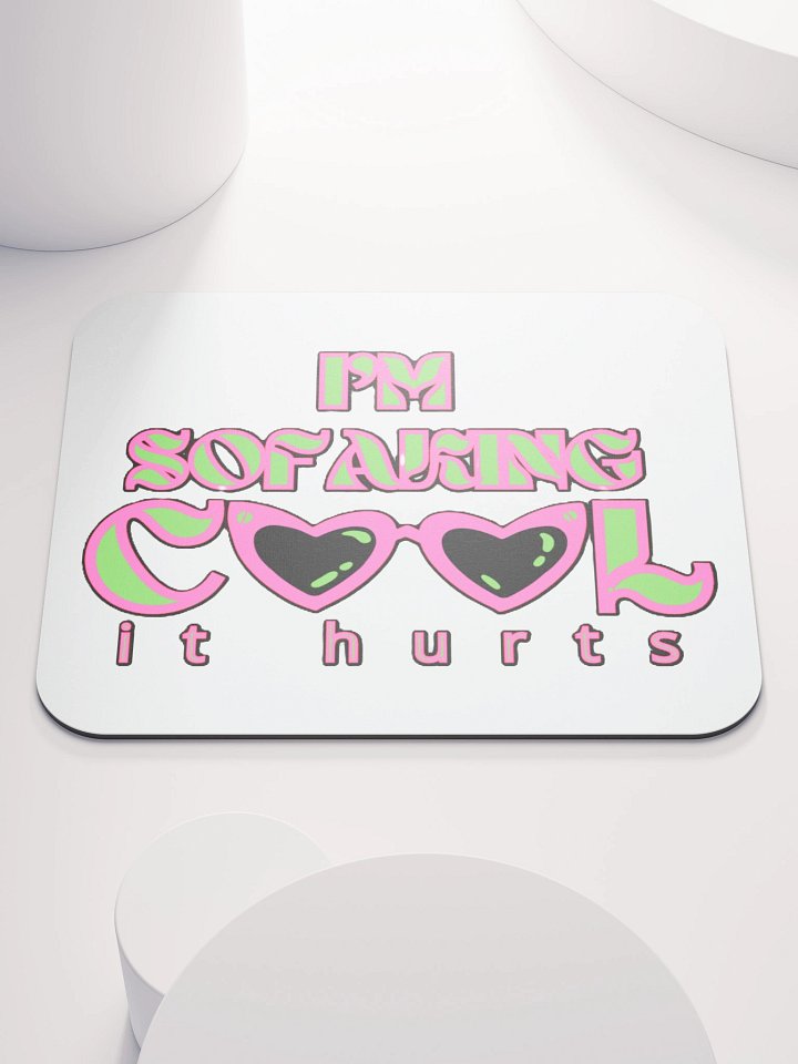 I'M SOFAKING COOL IT HURTS product image (1)