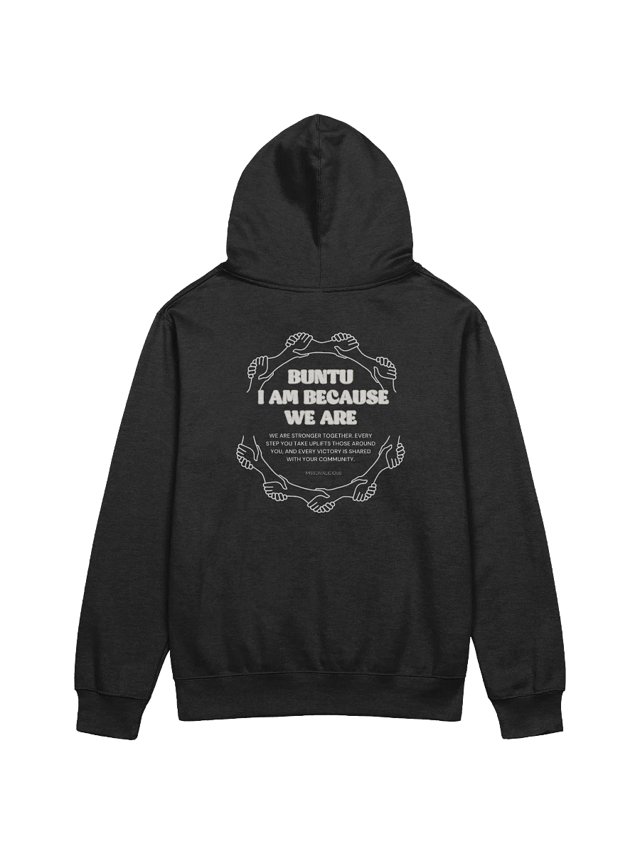Ubuntu I Am Because We Are Unisex Hoodie – Celebrate Community & Connection product image (2)