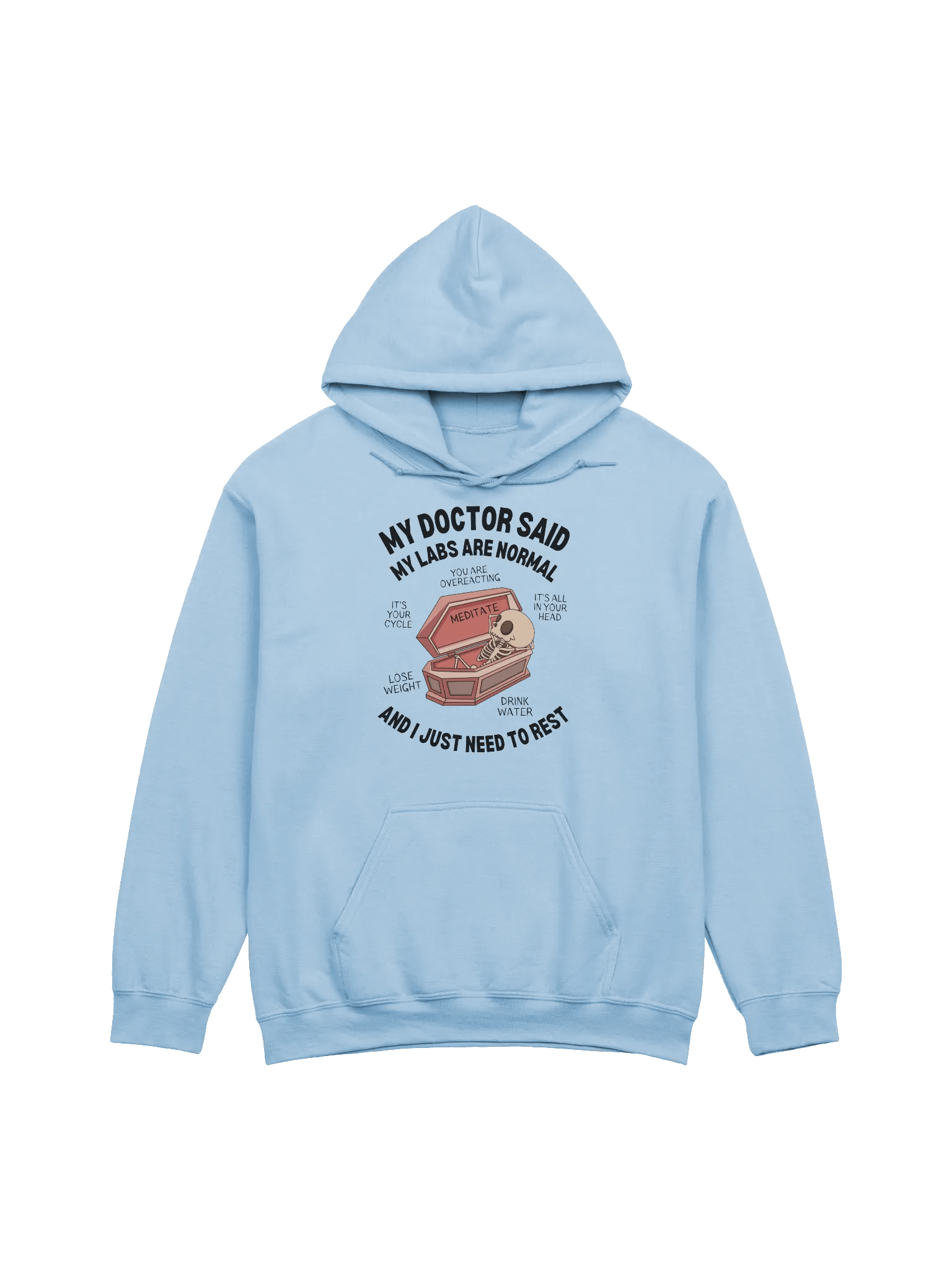My Doctor Said My Labs Are Normal Hoodie - Light Color product image (1)