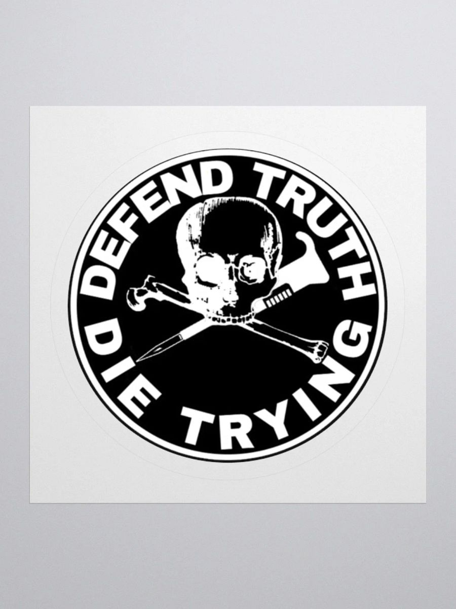 "Defend Truth Die Trying" Sticker (Black) product image (1)