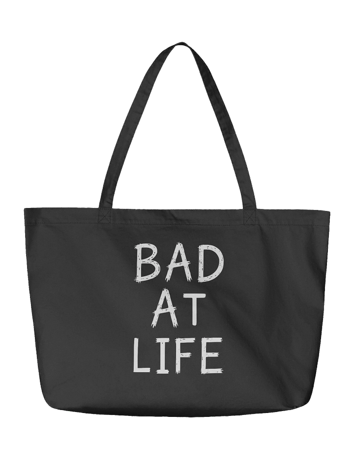 Bad At Life Tote Bag product image (2)
