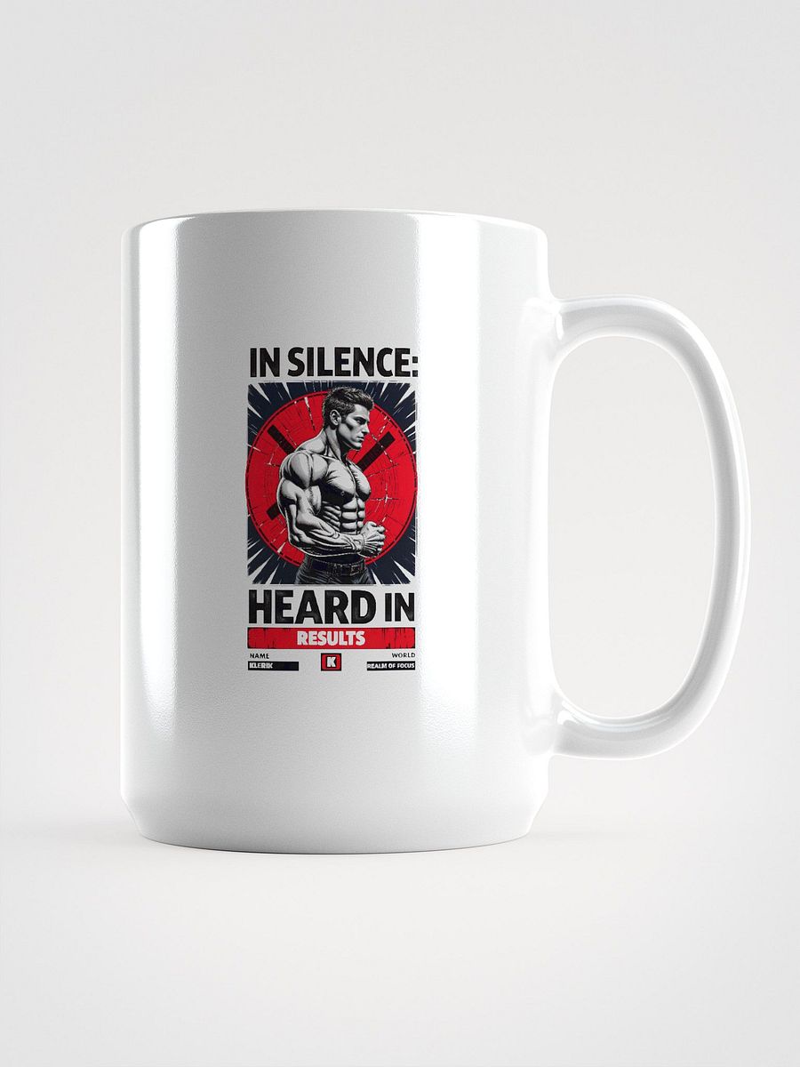 Silent Strength Mug - IN SILENCE HEARD IN RESULTS product image (1)