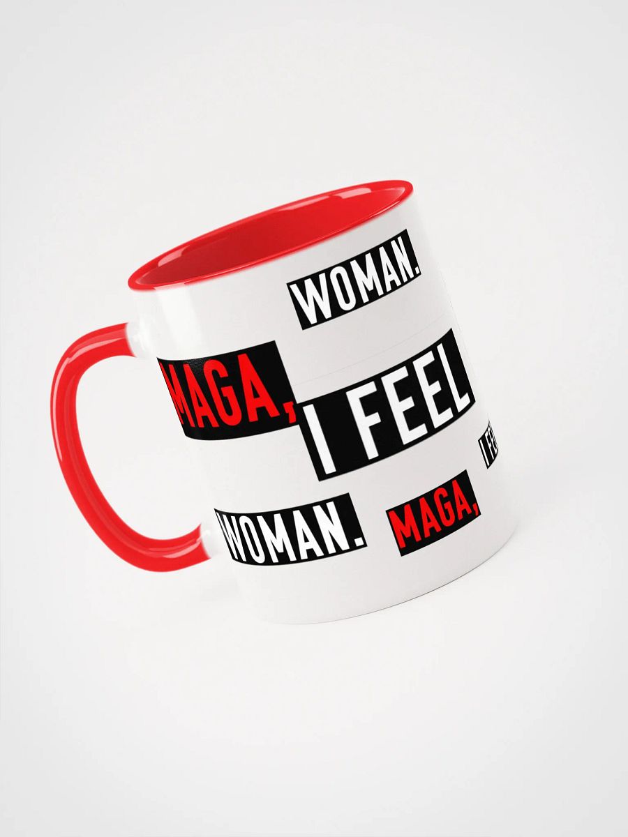 MAGA, I Feel Like a Woman" Coffee Mug – Official Parody Whitney Merch product image (5)