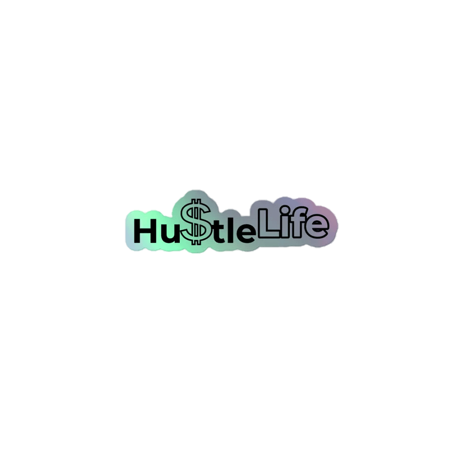 Hustle Life Holographic Sticker product image (1)