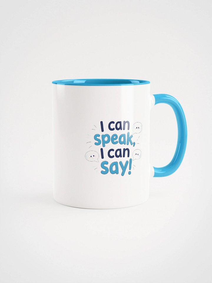 I can speak, I can say Motivational Ceramic Mug product image (21)