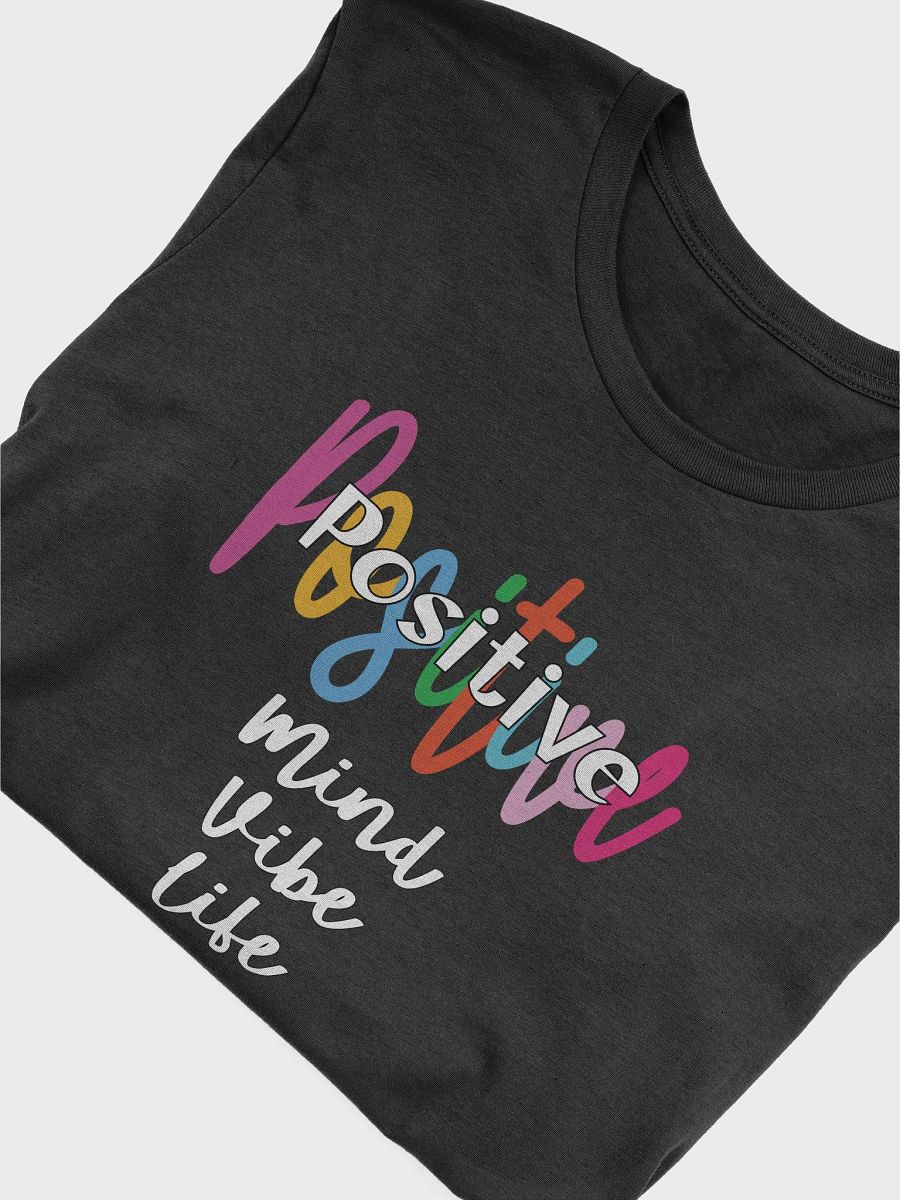 Positive Vibe Mind Life T-Shirt #1215 product image (6)