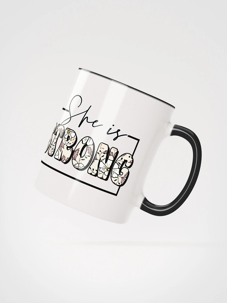 001 - She is STRONG Mug product image (11)