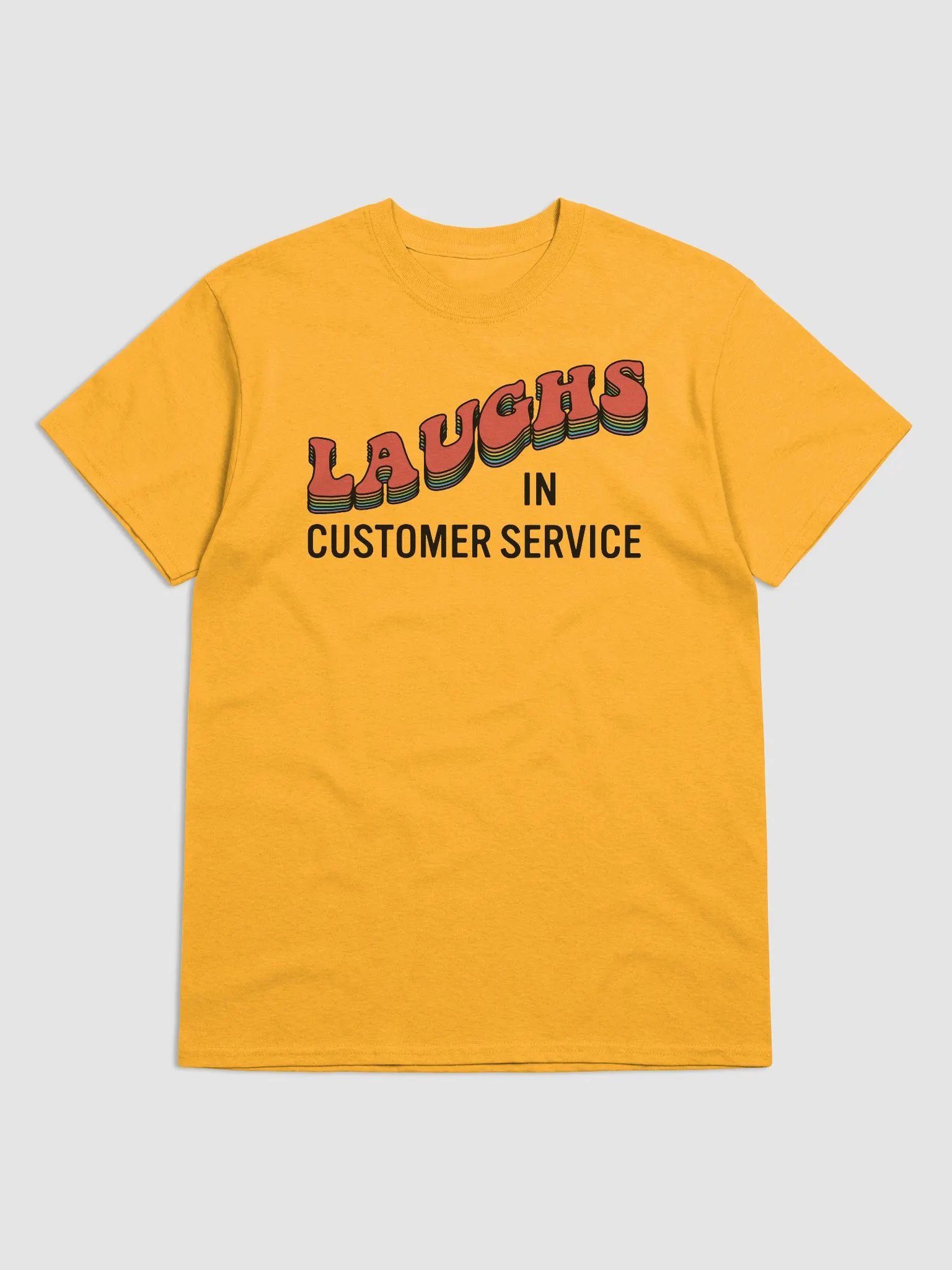 Laughs in Customer Service T-Shirt product image (1)