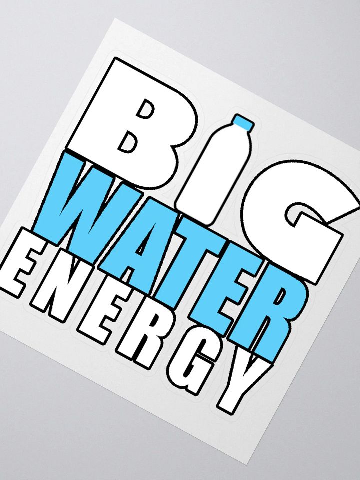 Big Water Energy - Sickers product image (2)