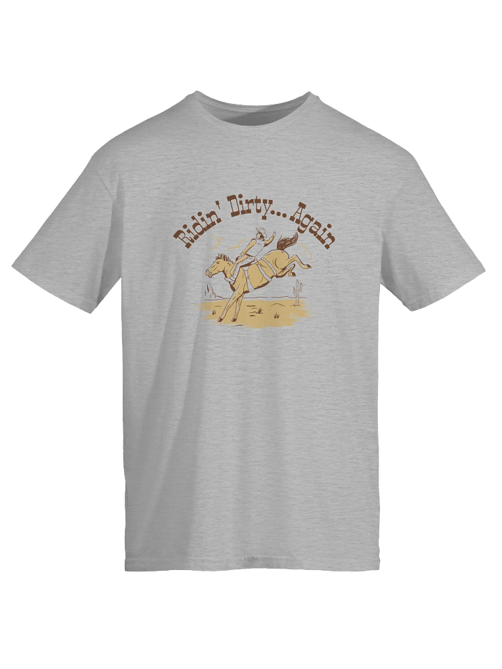 Ridin' Dirty Again Tee product image (2)