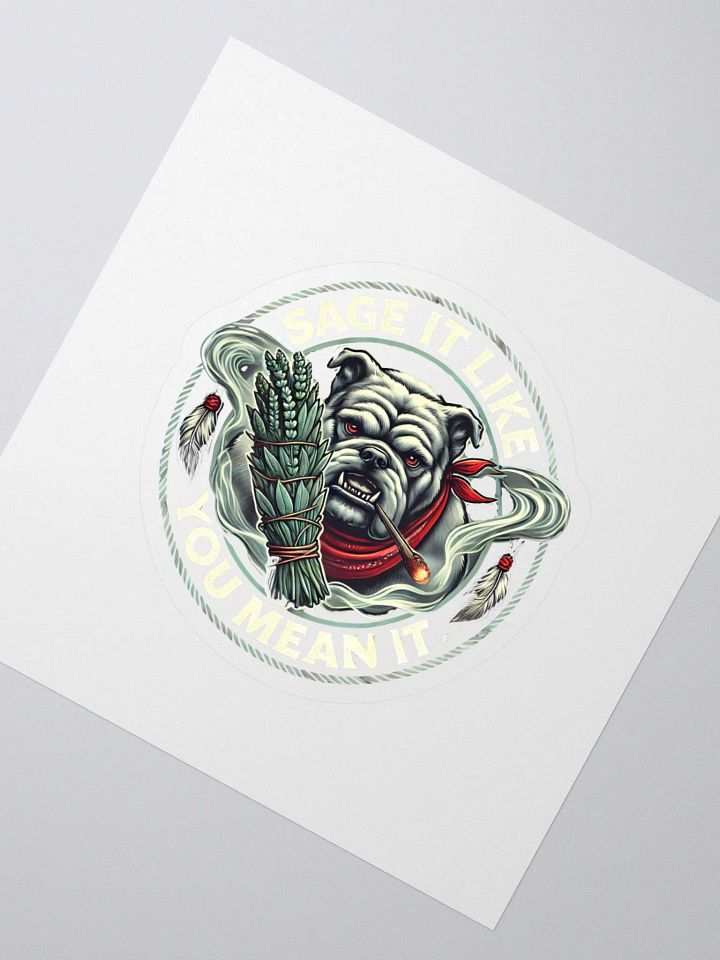 Sage Boss Bulldog- Sage It Like You Mean It Sticker product image (2)