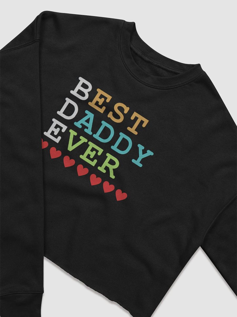 Best Daddy Ever Bella+Canvas Women's Fleece Crop Sweatshirt product image (3)
