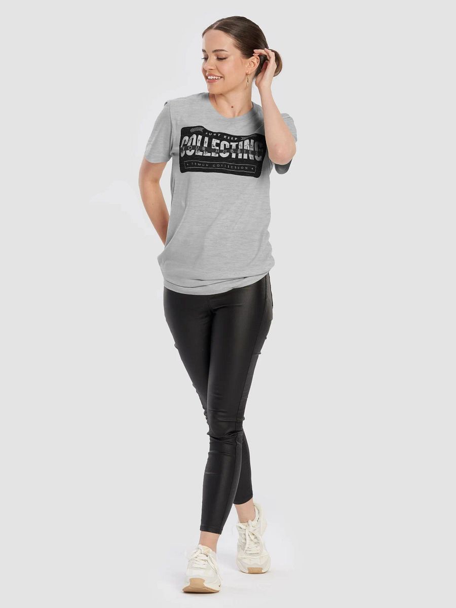 Motivational Hobbyist T-Shirt: Just Keep Collecting product image (48)