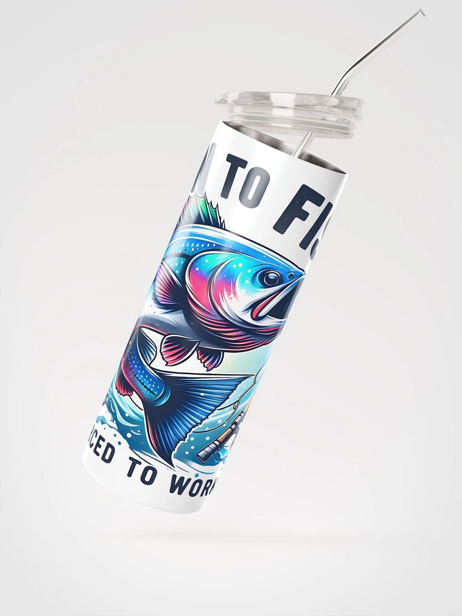 Born To Fish Forced To Work Splashy Fish Stainless Steel Tumbler product image (5)