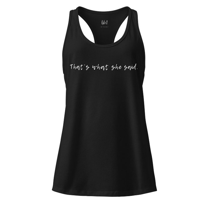 The What She Said Tank product image (1)