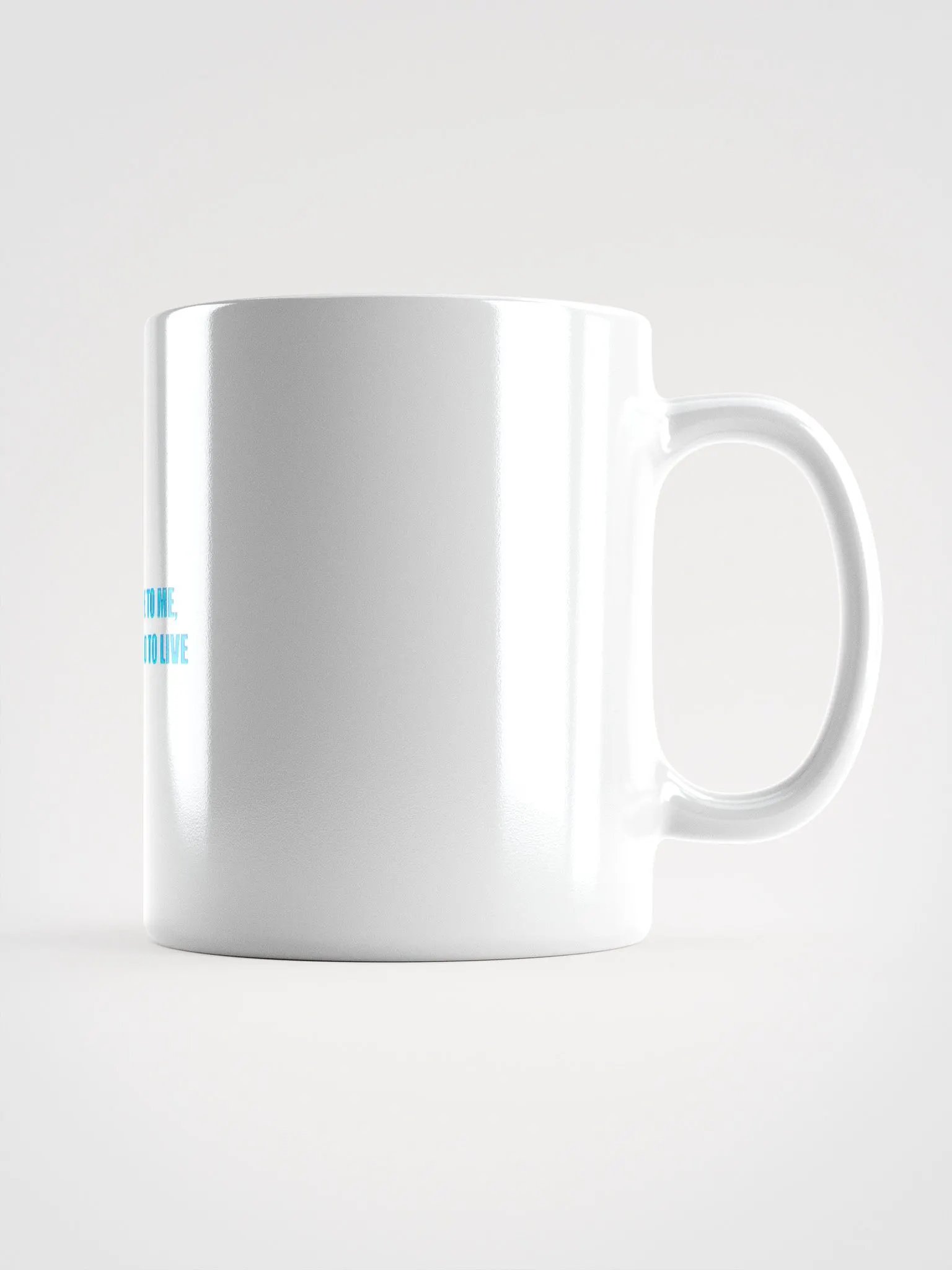 Open Your Life to Me, Don't Be Scared to Live Mug product image (3)