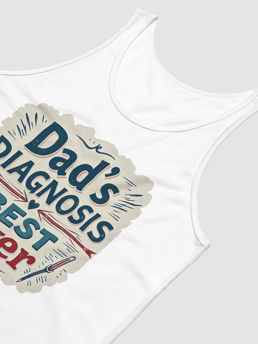 Best Ever Dad's Diagnosis Tank product image (6)
