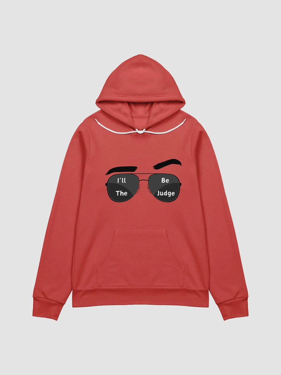 I'll Be The Judge GRAPHIC HOODIE product image (3)
