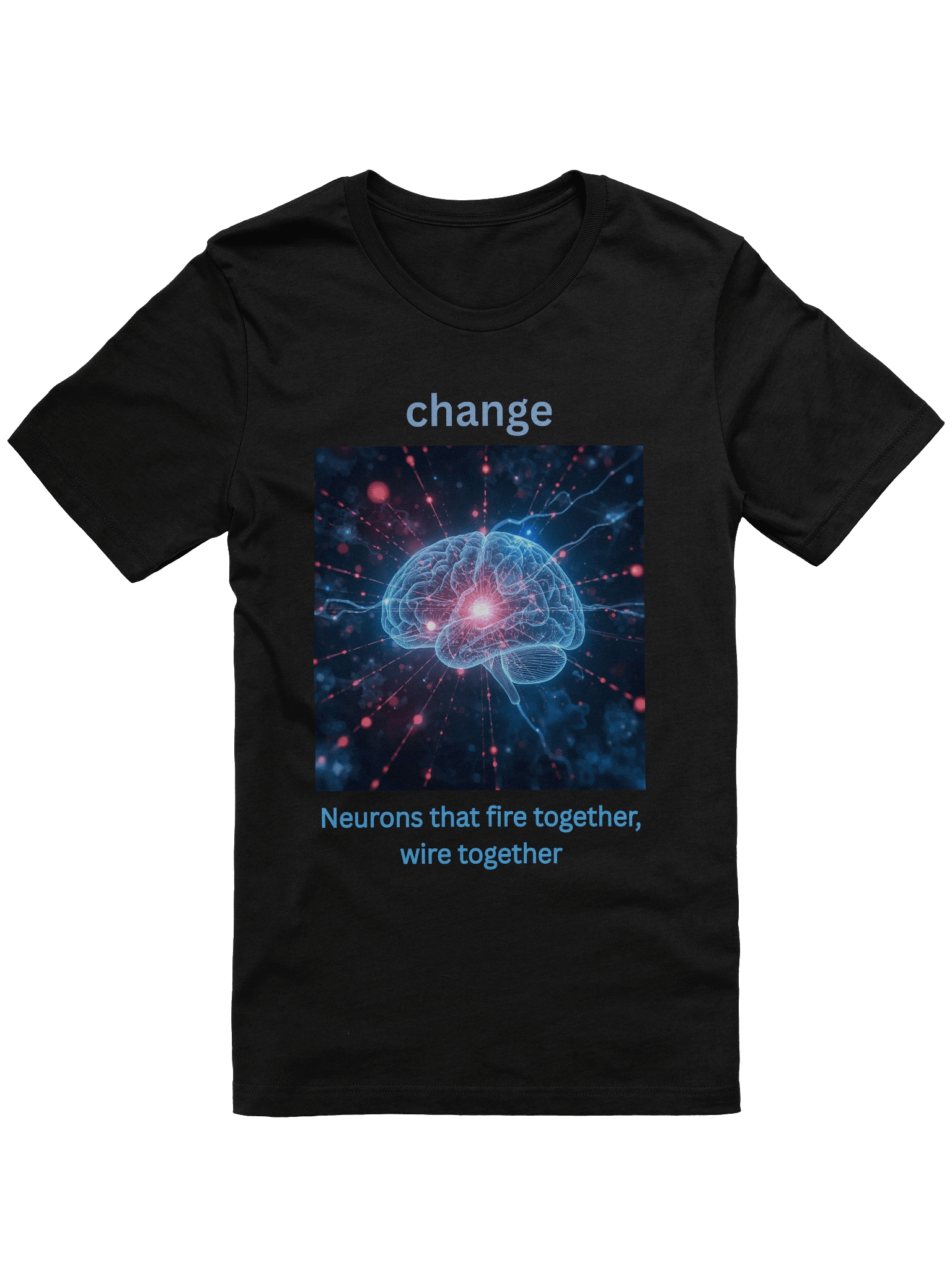 Neurons That Fire Together Wire Together – Mindset Tee product image (3)