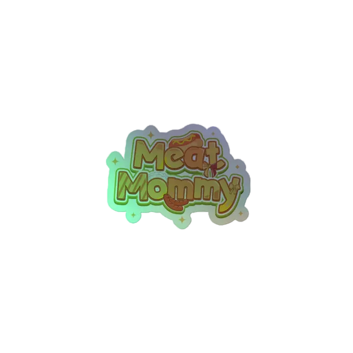 Holographic Meat Mommy Sticker product image (2)
