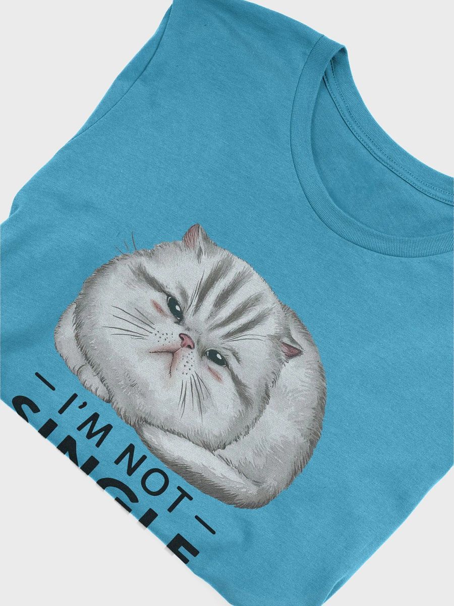 Funny Cat Lover T-Shirt - 'I’m Not Single, I Have a Cat' Design product image (5)