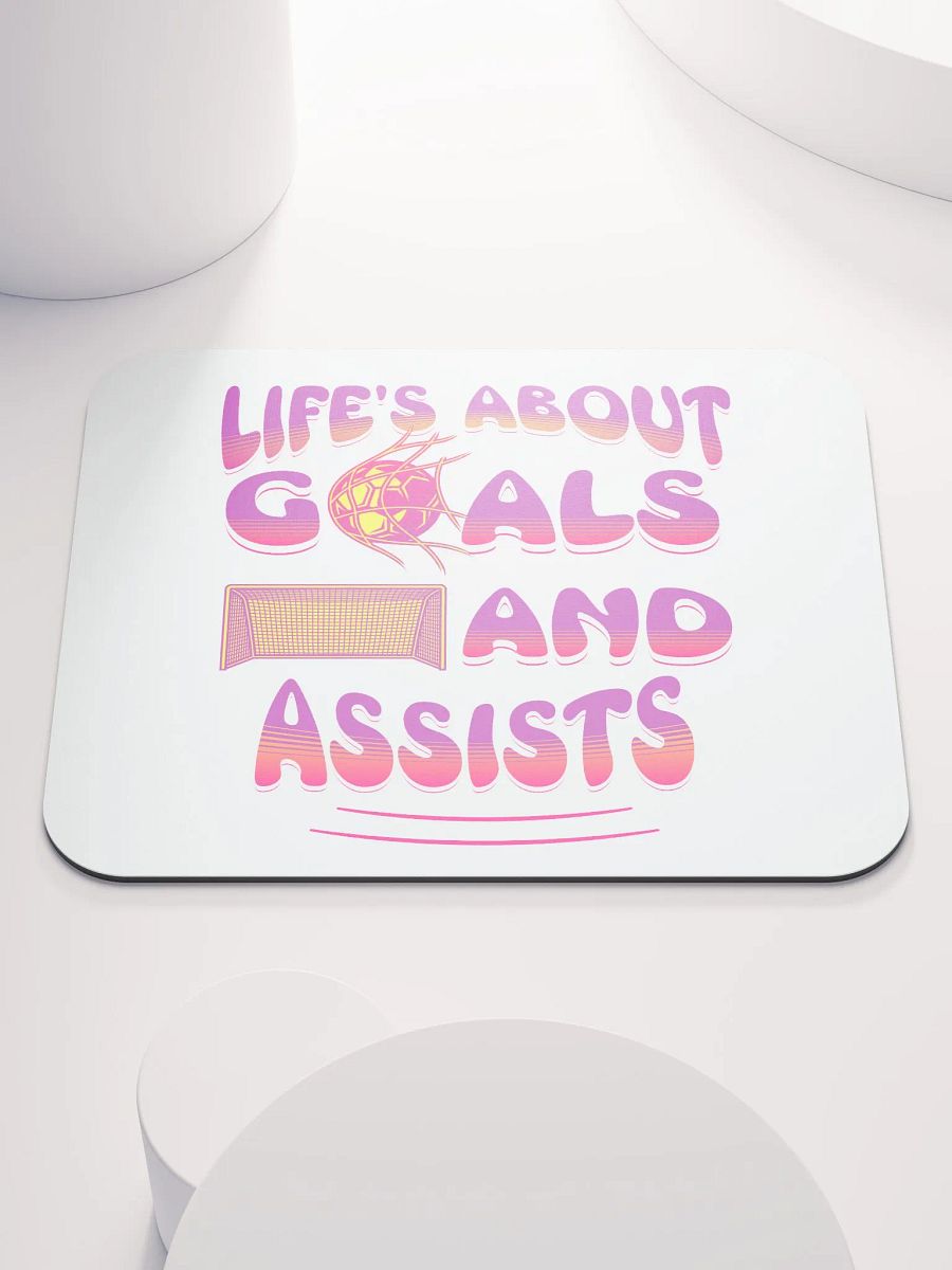 Lifes About Goals And Assists Soccer Mouse Pad product image (2)