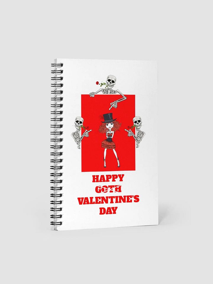 Happy Goth Valentine's Day Spiral Notebook product image (1)