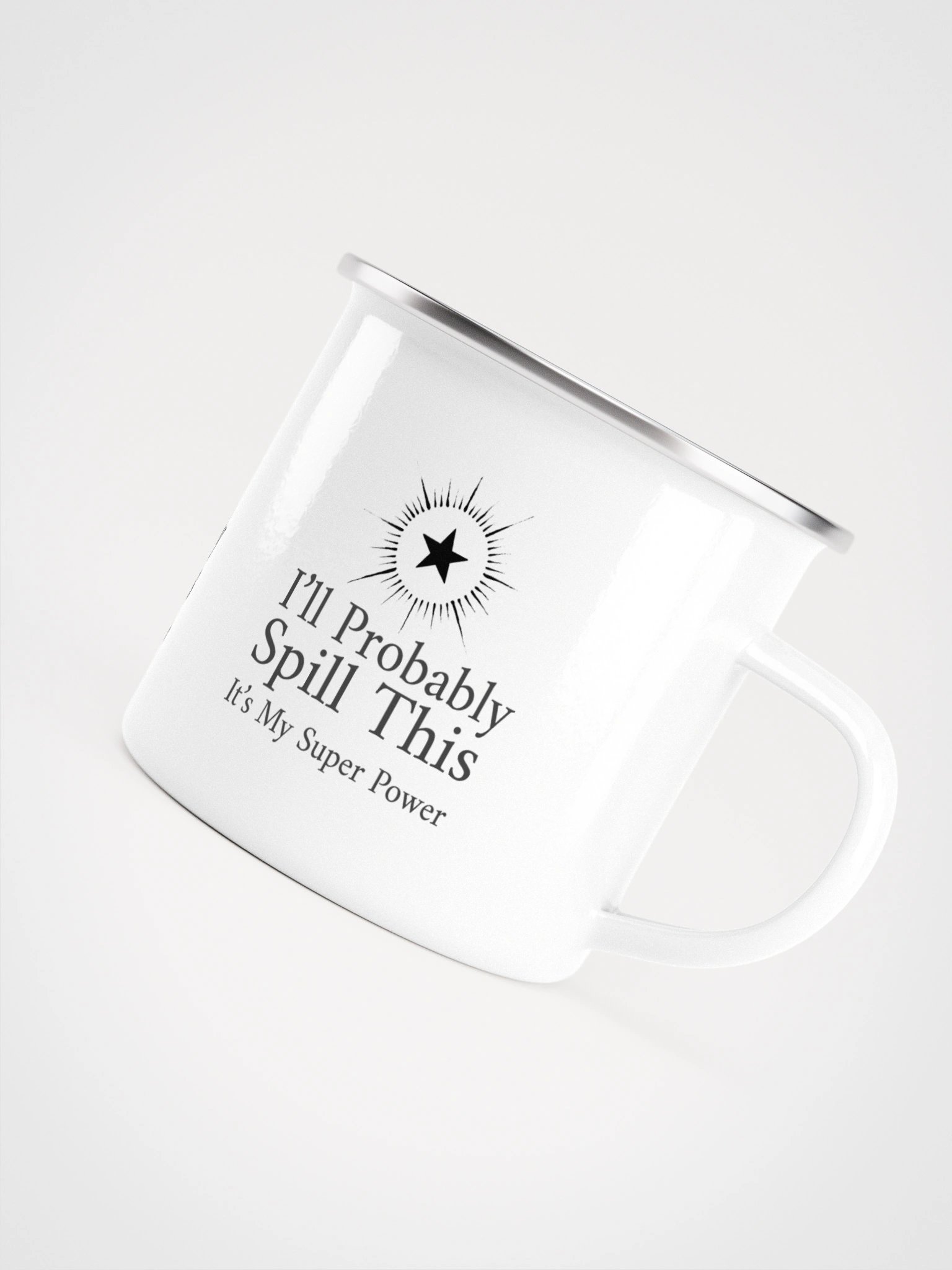 Enamel Mug- I'll Probably Spill This product image (4)