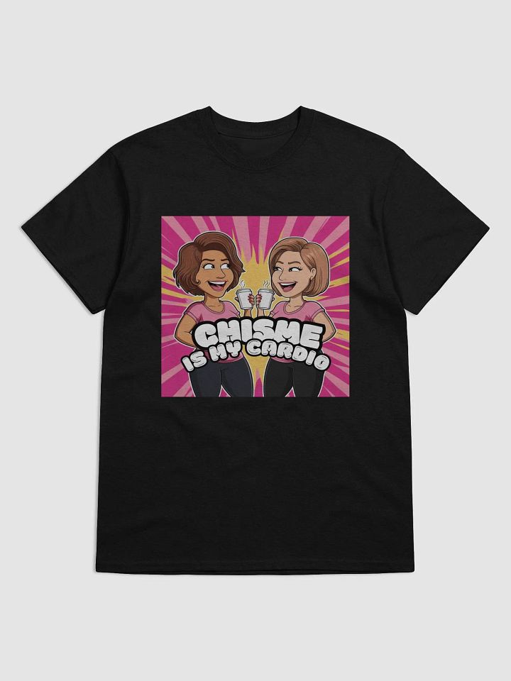 THE TÍAS TEES - “Chisme is my cardio.” product image (1)
