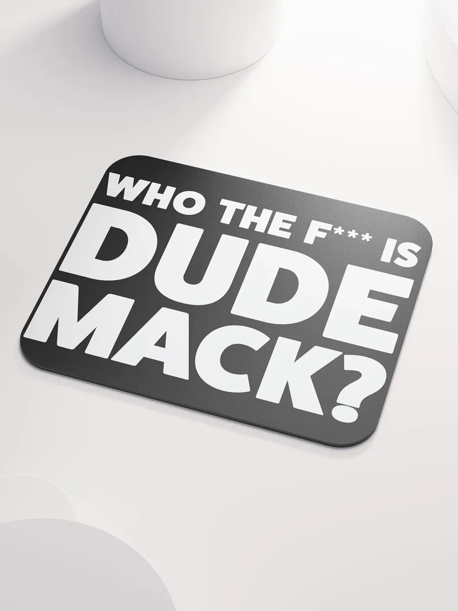 Dude Mack Mouse Pad product image (3)