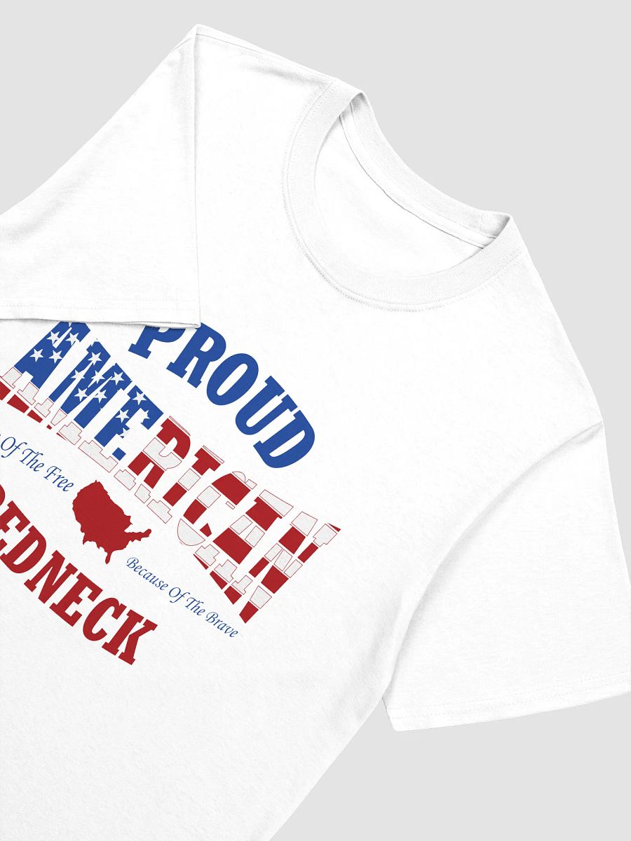 Proud American Redneck T-Shirt product image (8)