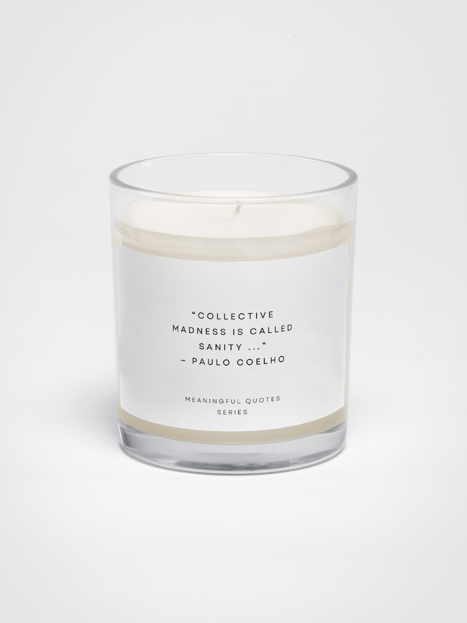 Collective Madness Is Called Sanity. product image (1)