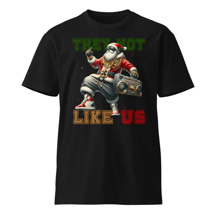 "They Not Like Us" Santa Street Design product image (1)