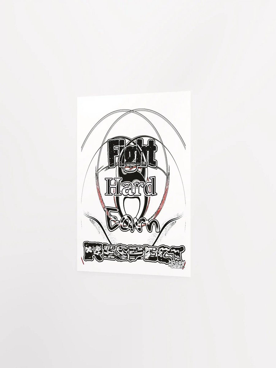 Fight Hard Earn Respect - Enhanced Matte Paper Poster (in) product image (2)