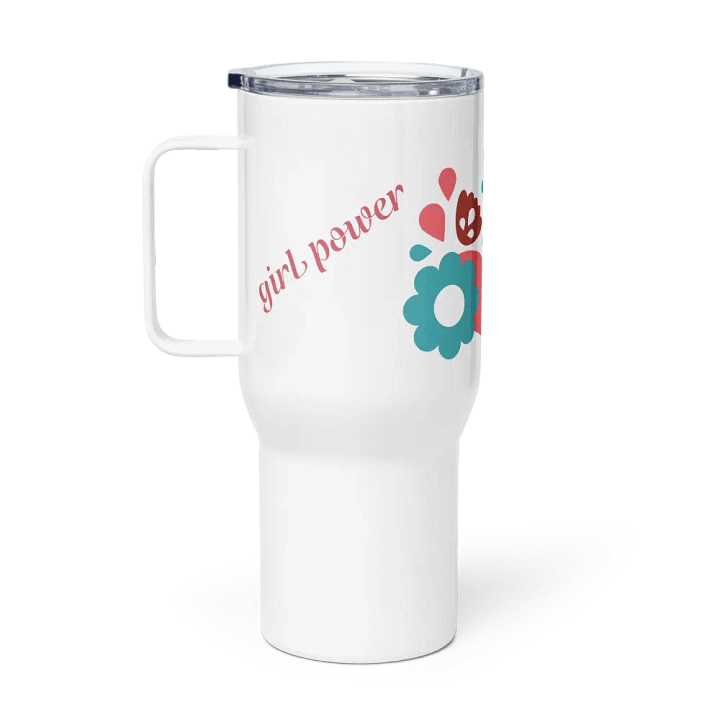 Girl Power Fearless Travel Mug product image (1)