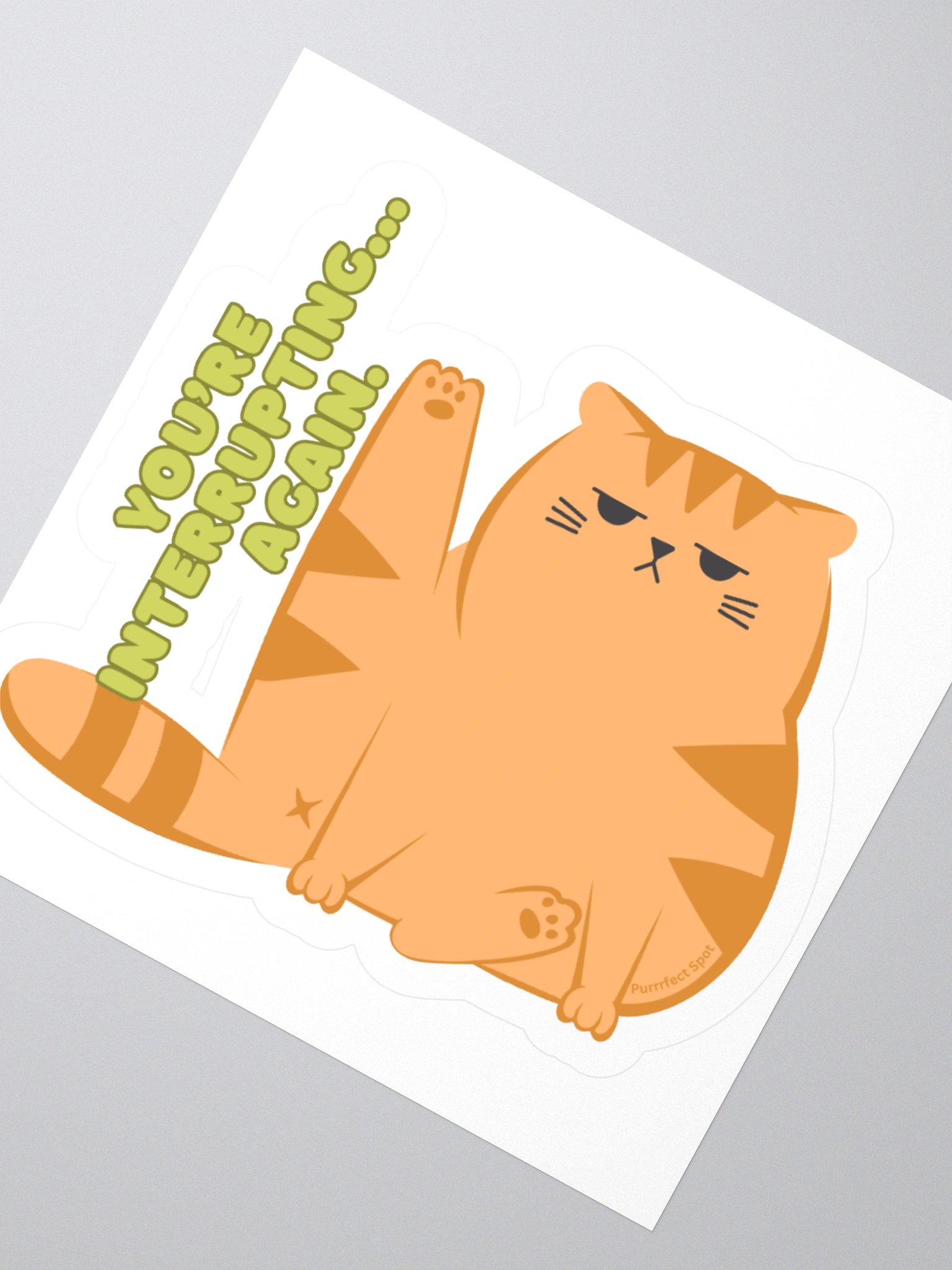 You’re Interrupting… Again. Orange Cat Sticker 🐾😹 product image (2)