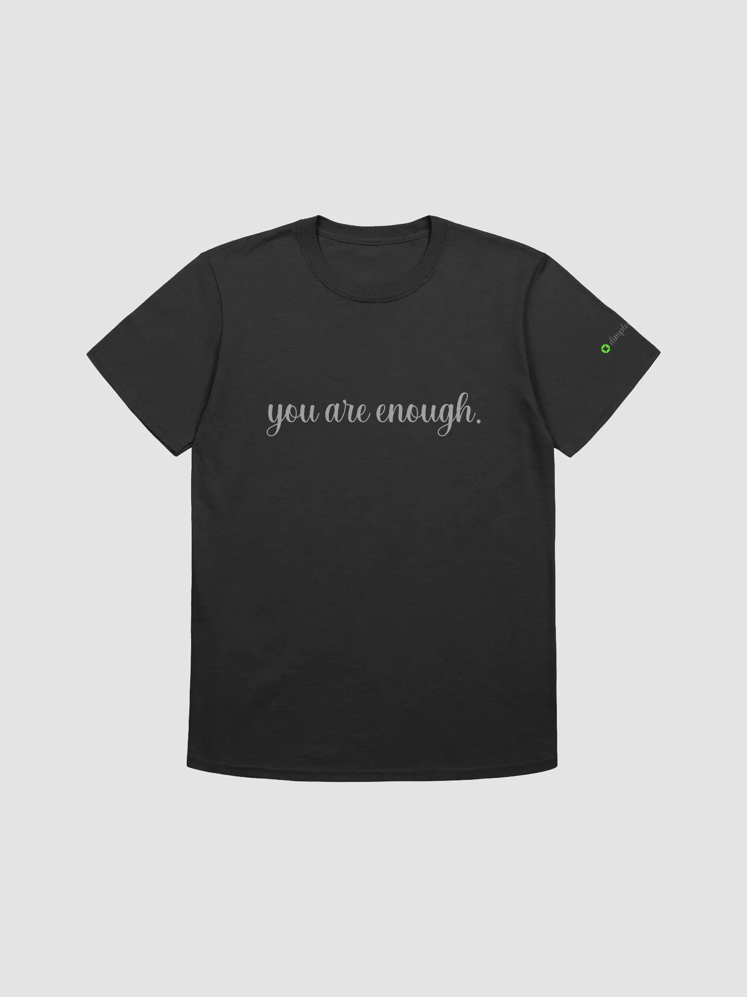 you are enough tshirt product image (3)