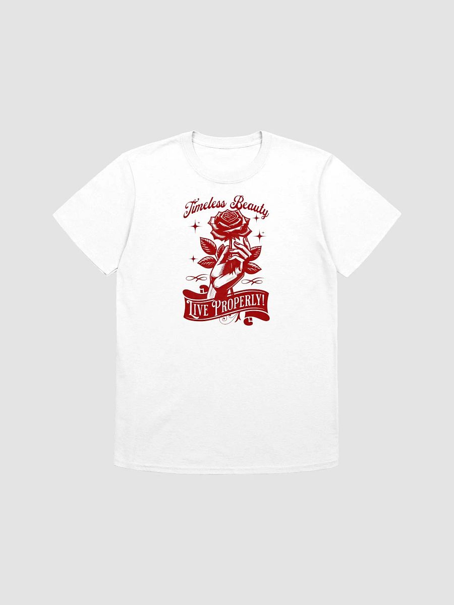 Timeless beauty - Live Properly, Valentines Day Women 2025 T-shirt product image (3)
